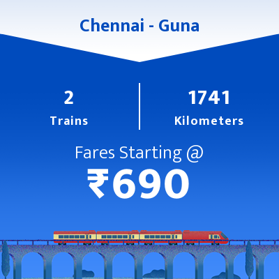 Chennai To Guna Trains